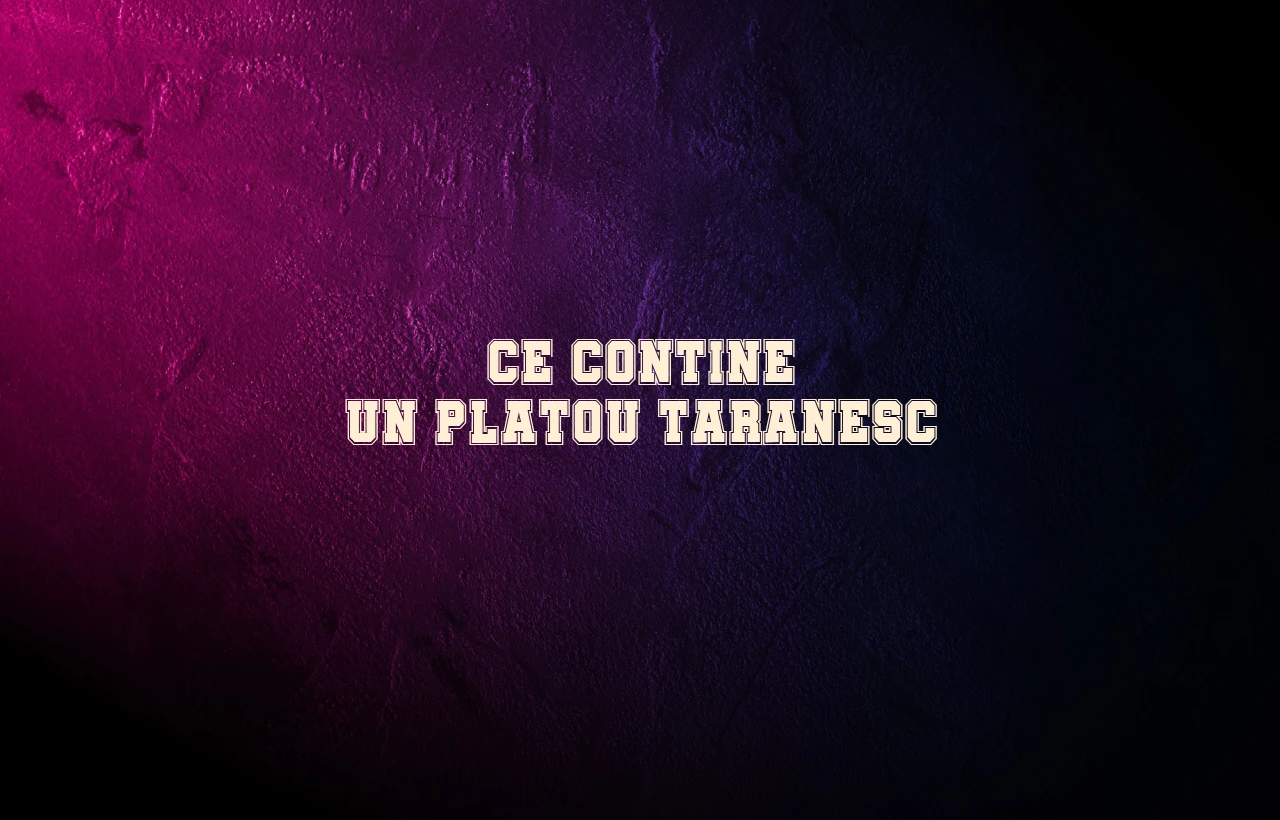 ce contine un platou taranesc