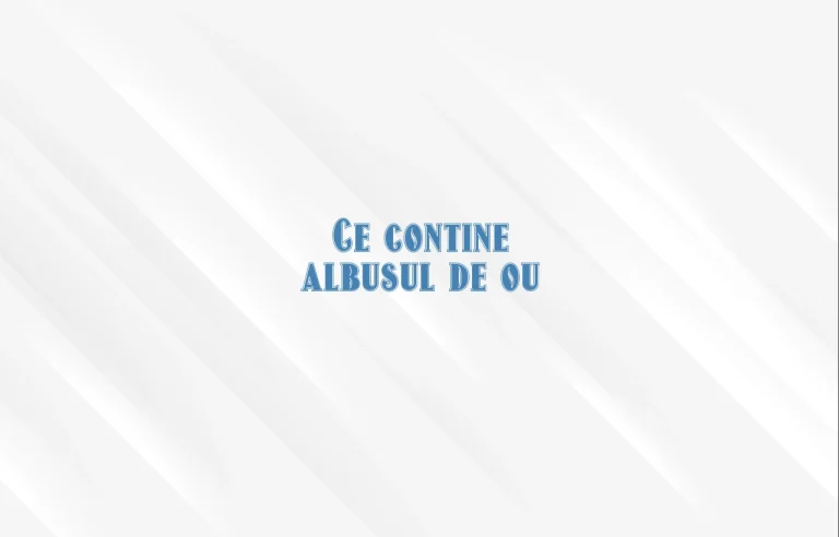 ce contine albusul de ou