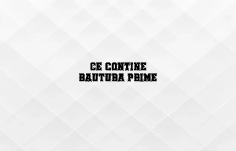 ce contine bautura prime